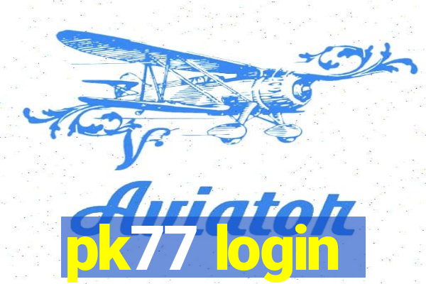 pk77 login